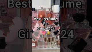 Best Perfumes for Girls 2024 💖✨ youtubeshorts shorts love girl motivation fyp fypシ゚viral yt [upl. by Einaled742]