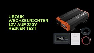 UROUK Wechselrichter 12v auf 230v Reiner Test [upl. by Elmajian]