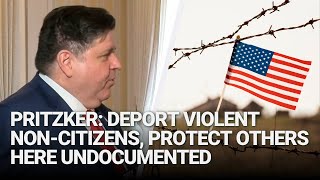 Pritzker Deport violent noncitizens protect others here undocumented [upl. by Masera764]