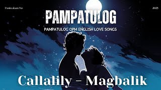 Paniwalaan Mo  Callalily Magbalik  OPM LOVE SONGS OF ALL TIME THROWBACK [upl. by Peyton235]