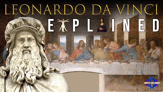 The Genius Leonardo da Vinci Explained in 11 Minutes [upl. by Namrac]