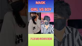 MASK BOY VS GIRL maskboy maskgirl youtubeshorts youtube maskboyvsgirl [upl. by Derfiniw680]