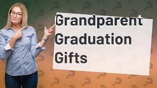 How much should a grandparent give their grandchild for high school graduation [upl. by Acilegna977]