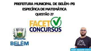 FACET 2024 BELEMPB  Questão 27 Específica de Matemática belem pb facet concurso matemática [upl. by Alrich]