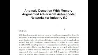 Anomaly Detection With Memory Augmented Adversarial Autoencoder Networks for Industry 5 0 [upl. by Aeila379]