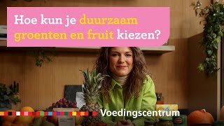 Hoe kan ik duurzaam groente en fruit kiezen [upl. by Lunetta]