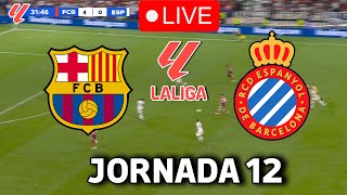 🔴EN VIVO  🔥FC BARCELONA ESPANYOL EN VIVO 🏆 LA LIGA EA SPORTS 2425 JORNADA 12🏆BARÇA HOY [upl. by Nayek689]