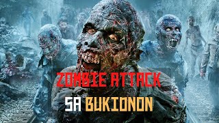 ZOMBIE ATTACK SA BUKIDNON TOTOO NGA BA YANGGAW [upl. by Bremble84]