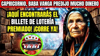 CAPRICORNIO BABA VANGA PREDIJO DINERO Y FELICIDAD PURA EN JUNIO DE 2024 SERAS FELIZ [upl. by Columba854]