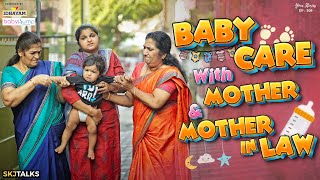 Baby Care With Mother amp Mother In Law  Babysitting  Your Stories EP208  SKJ Talks  Short film [upl. by Garneau211]