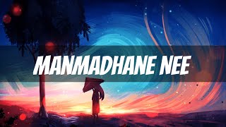 Manmadhane Nee Song Lyrics  Yuvan Shankar Raja Lyrical Video [upl. by Alanson]