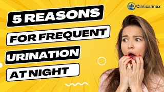 5 Reasons for Frequent Urination at Night See why you should see a doctor [upl. by Rusticus]