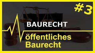 3 Baurecht  öffentliches Baurecht [upl. by Irollam644]