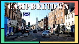 quotThe Wee Toonquot  Campbeltown  Drive Through  Argyll amp Bute Scotland [upl. by Ailehc]