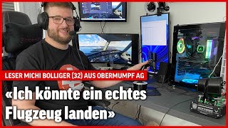 Leser Michi Bolliger verbringt 30 Stunden pro Woche im Flugsimulator  Wir sind Blick [upl. by Ube]