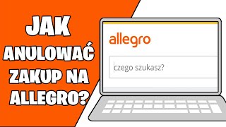 Jak anulować zamówienie na allegro Jak zwrócić towar [upl. by Yzzik]