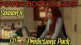 Power Book 2 Ghost Episode 2 Predictions Pack [upl. by Siol]