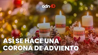 ¿Cómo hacer una Corona de Adviento para navidad  Vida y estilo [upl. by Enilatan401]