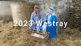 Westray 2023 Nativity [upl. by Goodard]