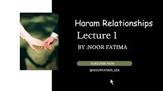 Haram Relationship Course  By Noor Fatima Lecture 1 What is Haram Relationship [upl. by Lyudmila]