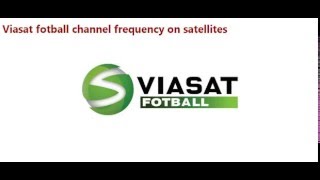 Viasat foball TV frekvens Astra SES satellites [upl. by Dirk461]