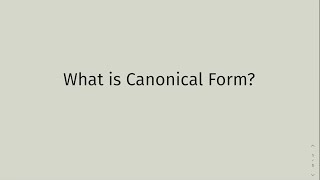 What is the Canonical Form [upl. by Derraj496]