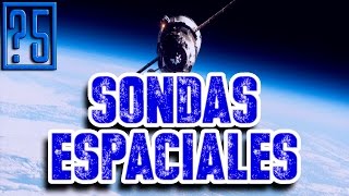 Las 5 Sondas Espaciales más importantes de la Carrera Espacial [upl. by Ahcsat]