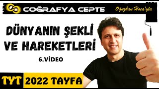 DÜNYANIN ŞEKLİ VE HAREKETLERİ 6  TYT COĞRAFYA [upl. by Auria]