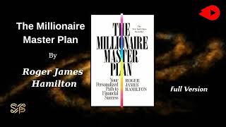 Unlock Financial Success The Millionaire Master Planquot by Roger James Hamilton  FULL Audiobook 🌟 [upl. by Ikeda]