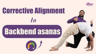 Mastering Corrective Alignment in Backbend Asanas  Yoga Alignment Tips [upl. by Hollis215]