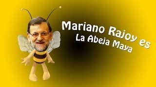 La canción de La Abeja Maya con Mariano Rajoy el Abejorro [upl. by Sindee213]