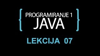 Java programiranje  07  Naredba ponavljanja  ciklus while [upl. by Walston891]