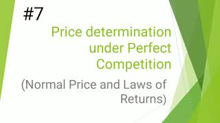 Normal Price and Laws of Returns  Increasing decreasing constant returns to scale  Part7  EK [upl. by Adah505]