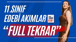 11SINIF EDEBİ AKIMLAR FULL TEKRAR  2024 [upl. by Theodosia506]