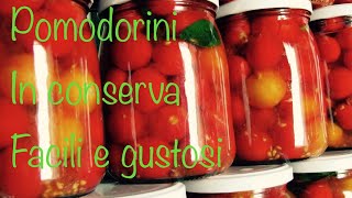 Pomodorini in conserva facilissimi da realizzare  buonissimi da mangiare [upl. by Ainessej]