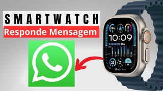 Smartwatches Ultra Que RESPONDE MENSAGENS DE WHATSAPP [upl. by Evilo]