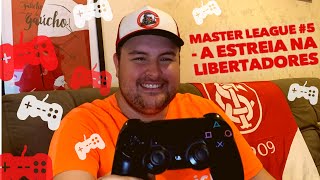 ESTREIA NA LIBERTADORES  GUSTAVO VIROU O GUSTAGOL  MASTER LEAGUE PES 2020  EP 5 [upl. by Trager]