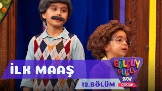 Güldüy Güldüy Show Çocuk 12Bölüm  İlk Maaş [upl. by Steffin]