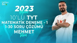 2023 MODEL 345 YAYINCILIK 10LU TYT MATEMATÄ°K DENEMESÄ°  1 130  MEHMET DURAL [upl. by Nohsauq]