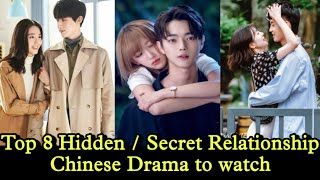 Top 8 Secret  Hidden Relationship Chinese drama  chinese romance drama [upl. by Tressa745]