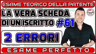 2 ERRORI ESAME SUPERATO  LA VERA SCHEDA D’ESAME PATENTE DI UN ISCRITTO AL CANALE 61 [upl. by Annovoj47]