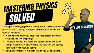 Mastering Physics Solved 857 A 52 kg mass hanging from a spring scale is slowly lowered onto a [upl. by Woo]