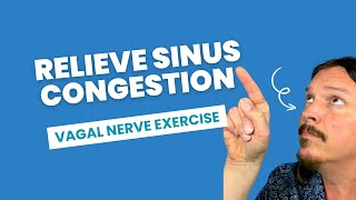 Relieve Sinus Congestion  Vagal Nerve Stimulation amp Brain Humming  Jim Donovan MEd [upl. by Laamaj]