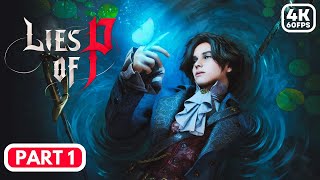 LIES OF P Gameplay Walkthrough Part 1  Scrapped Watchman Boss Fight 4K 60FPS PC No Commentary [upl. by Rollin]