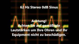 62 Hz Sinus Ton Test 0dB Stereo Piepton Wave Ton [upl. by Nolram189]