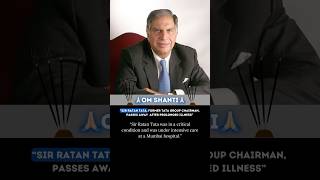 Sir Ratan Tata Passes Away At The Age Of 86  Om Shanti 🙏🏻 [upl. by Maya]