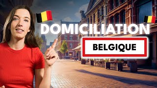 DOMICILIATION EN BELGIQUE TOUT CE QUIL FAUT SAVOIR [upl. by Jorry]