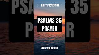 The Most Powerful Prayer You Need Right Now  Psalm 35 for Protection From Enemies [upl. by Nyl]