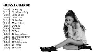 Ariana Grande Greatest Hits  Best Songs Collection 2018 [upl. by Ennayar617]