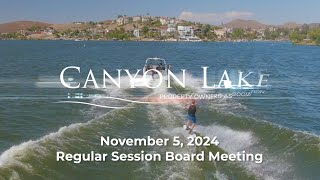 November 5 2024  Canyon Lake POA Regular Session Board Meeting [upl. by Chas586]